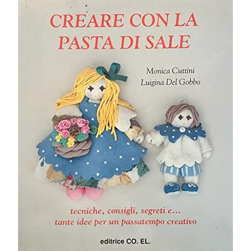 Book - CREATING WITH SALT Dough - MONICA CUTTINI