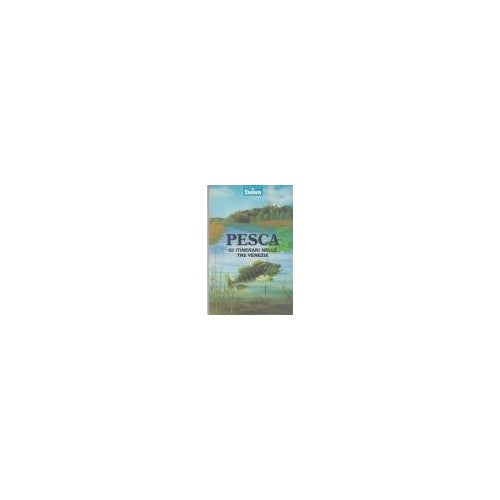 Book - Fishing. 65 itineraries in the Three Venices