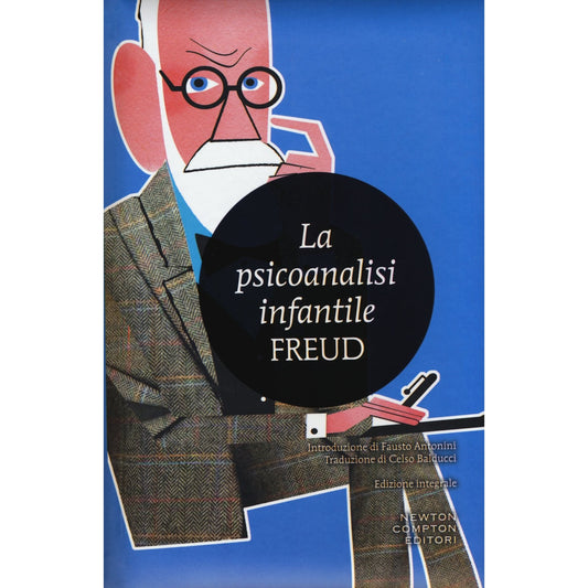 Libro - La psicoanalisi infantile Ediz integrale - Freud, Sigmund