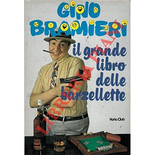 Il grande libro delle barzellette - BRAMIERI Gino -