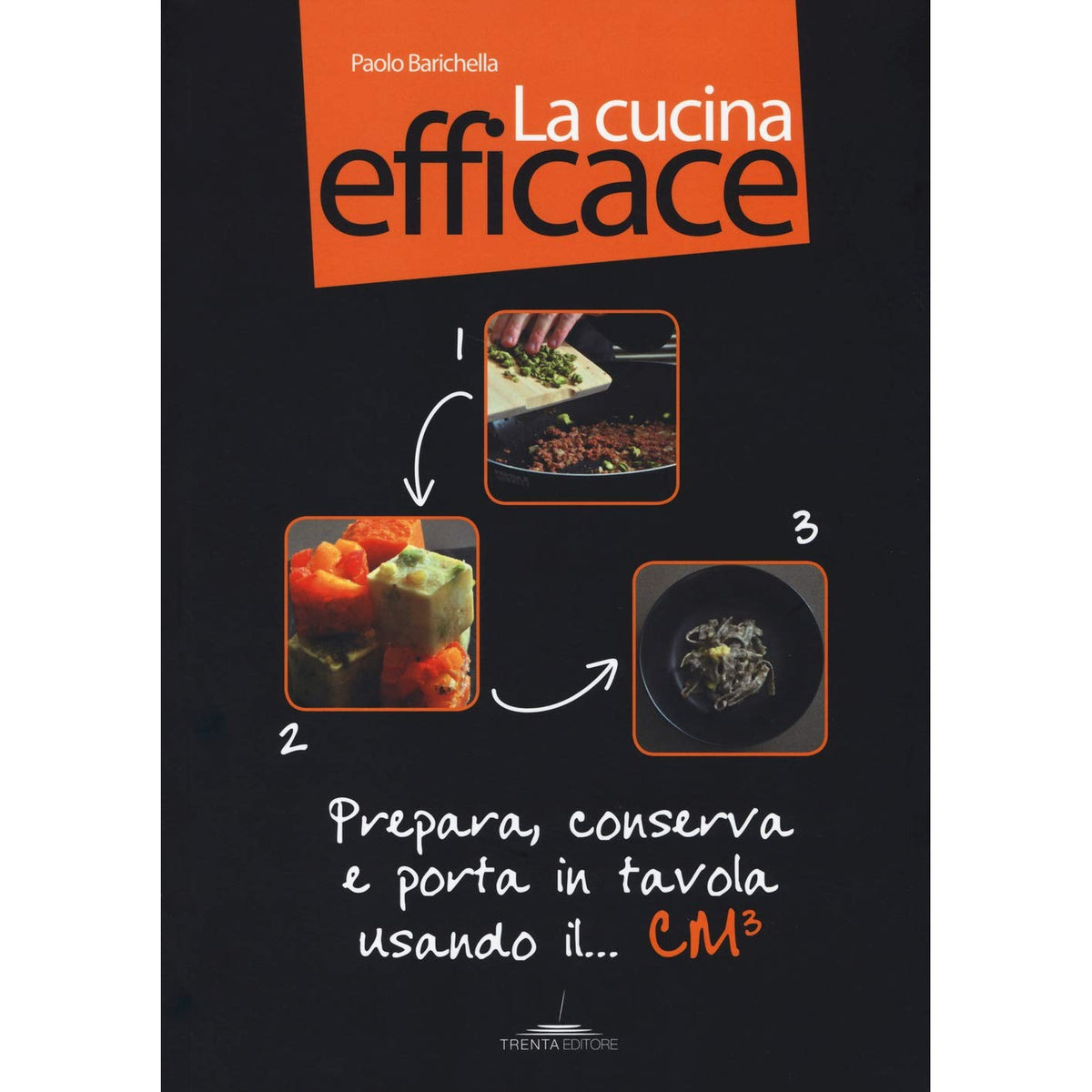 Libro - La cucina efficace Prepara, conserva e p - Barichella, Paolo
