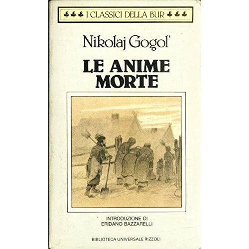 Libro - Le anime morte ; Introduzione Er - Gogol, Nicolaj Vasilevich