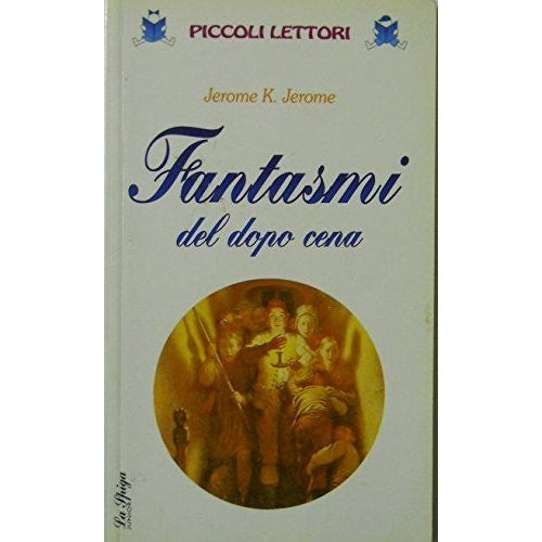 Libro - Fantasmi del dopo cena - Jerome, Jerome K.