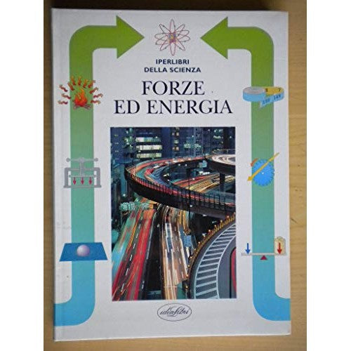 Libro - Forze ed energia Ediz illustrata - Leonardi, Antonio