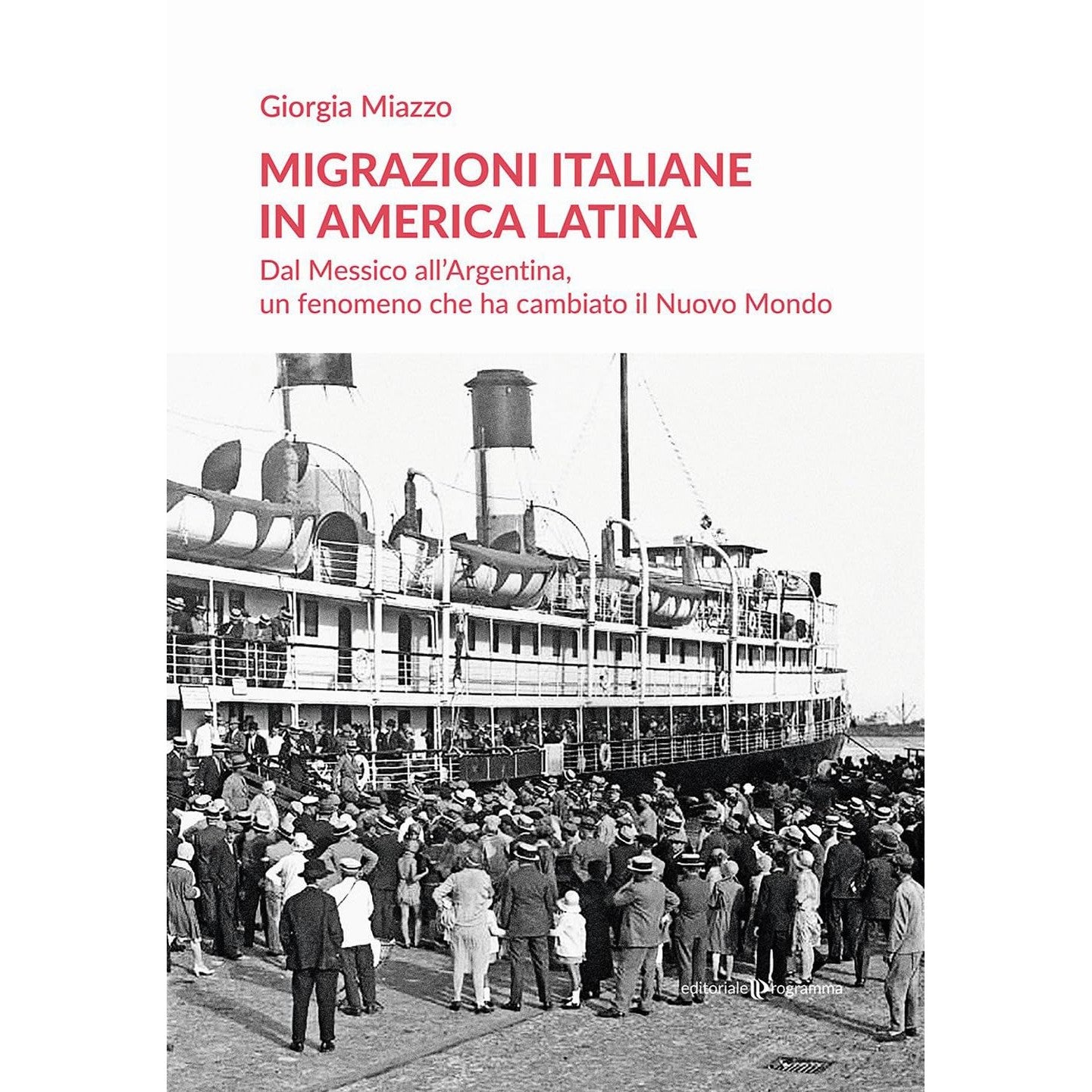 Libro - Migrazioni italiane in America Latina Dal  - Miazzo, Giorgia