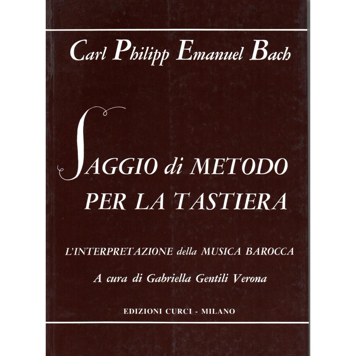 Libro - Carl Philipp Emanuel Bach Saggio di Metodo per la Tastiera L