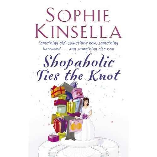 Book - Shopaholic Ties The Knot: (Shopaholic Book 3) - Kinsella, Sophie