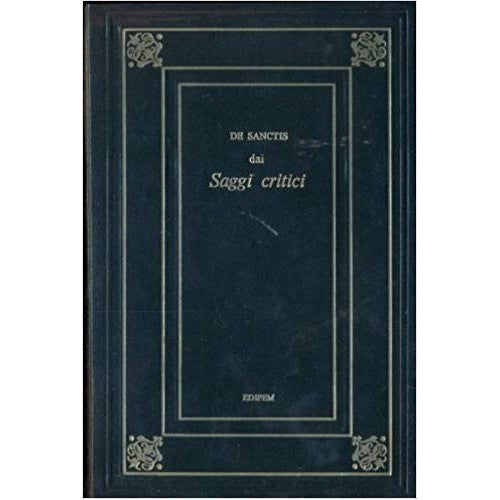Libro - Dai saggi critici - De Sanctis, Francesco