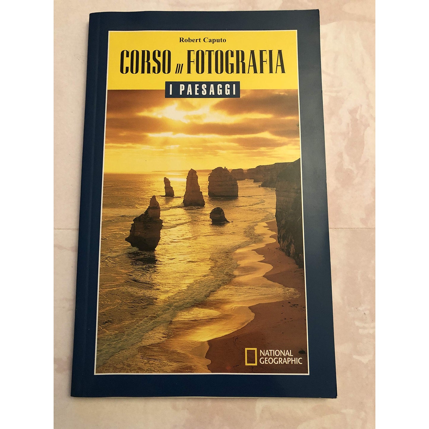 Libro - CORSO DI FOTOGRAFIA - I PAESAGGI - ROBERT, C - Robert Caputo