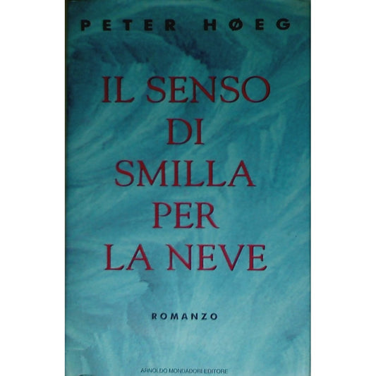 Libro - Il senso di Smilla per la neve - Høeg, Peter