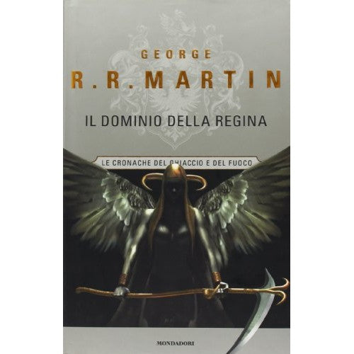 Libro - Il dominio della Regina Le Cronache del ghiaccio e - Martin,