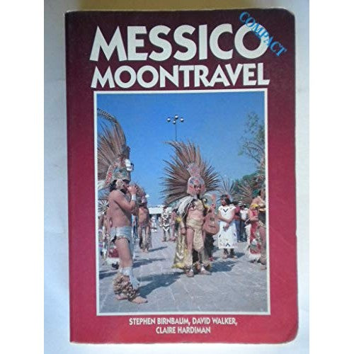 Libro - Messico Moontravel - Birnbaum, / Walker / Hardieman