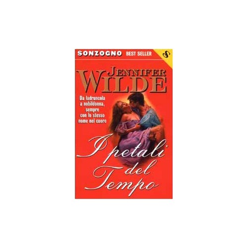 Libro - I petali del tempo - Wilde, Jennifer