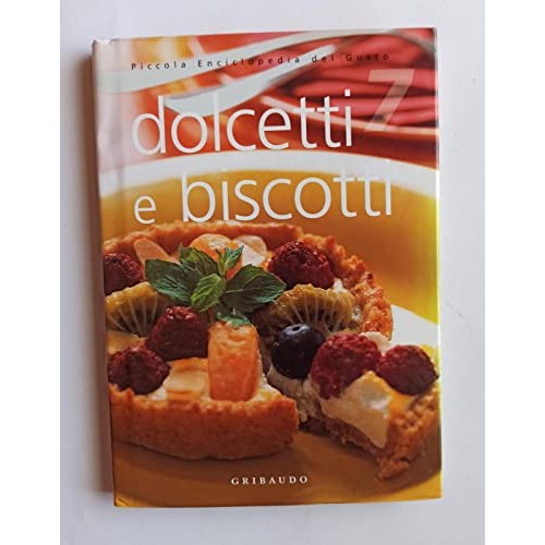 Libro - Dolcetti e biscotti Ediz illustrata - De Lauro, Silvana