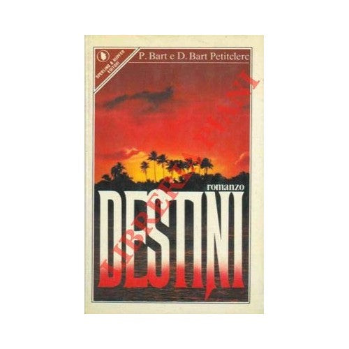 Book - Destinies. - BART P. and D.BART PETITCLERC