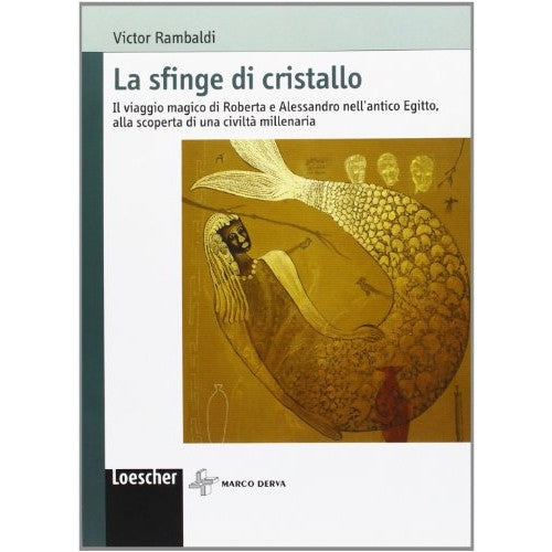 Libro - La sfinge di cristallo Il viaggio magico  - Rambaldi, Victor