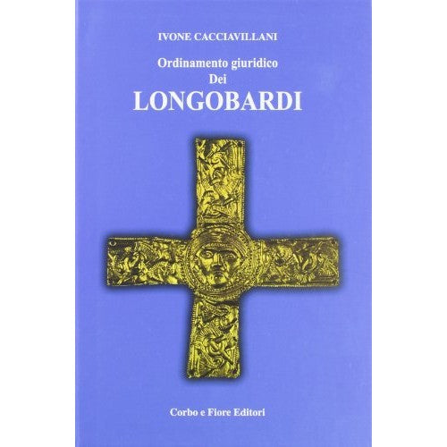 Libro - Ordinamento giuridico dei Longobardi - Cacciavillani, Ivone
