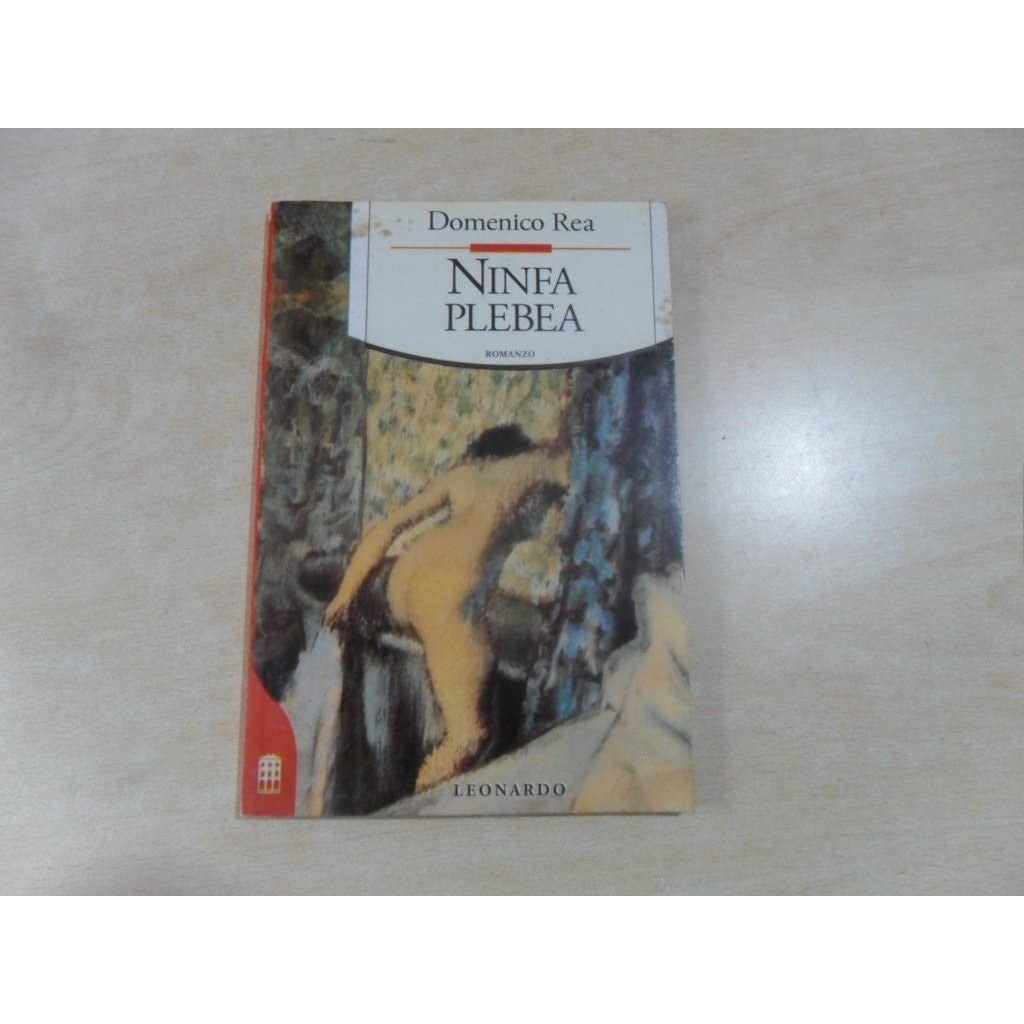 Libro - Ninfa plebea - Rea, Domenico