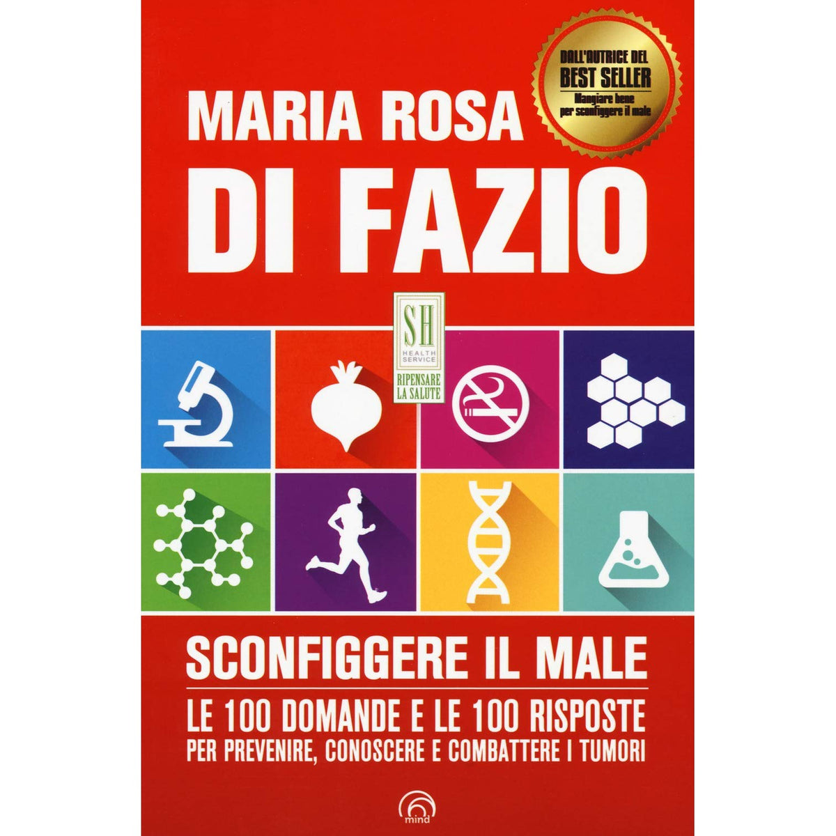 Libro - Sconfiggere il male Le 100 domande e  - Di Fazio, Maria Rosa