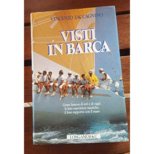 Book - Visas by boat. Famous people of yesterday and today: the l - Zaccagnino, Vincenzo