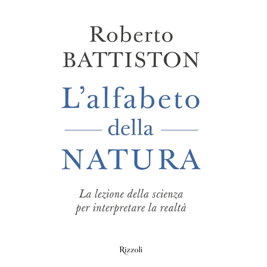 Libro - L'alfabeto della natura La lezione dell - Battiston, Roberto