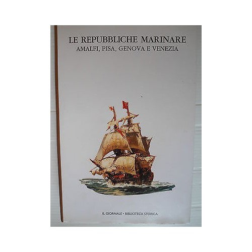 Book - G.Benvenuti: The Maritime Republics Amalfi, Pisa, Genoa, Venice A26 [S