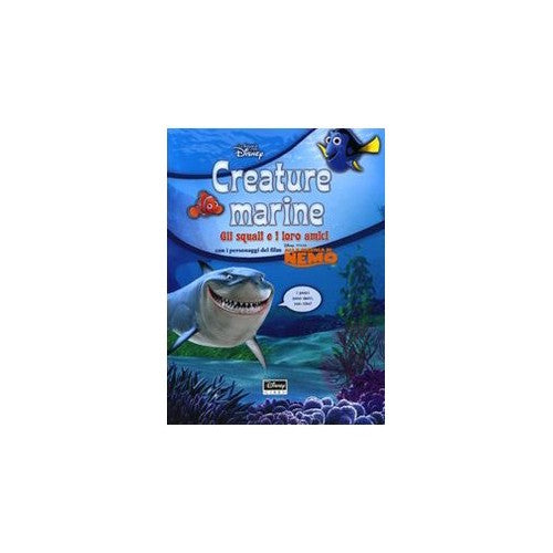 Libro - Creature marine Gli squali e i loro amici Alla ric - aa.vv