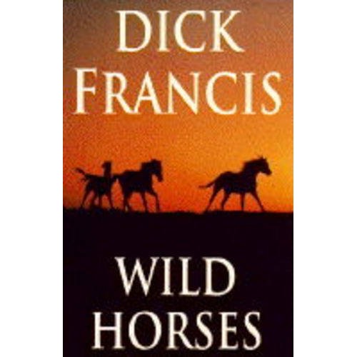 Libro - Wild Horses - Francis, Dick