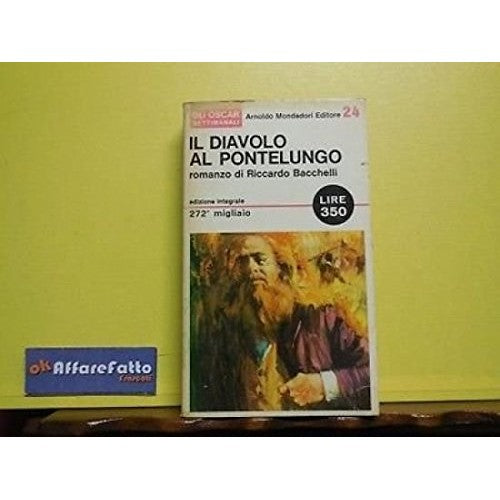 ART 6.660 LIBRO IL DIAVOLO AL PONTELUNGO DI RICCARDO BACCHEL
