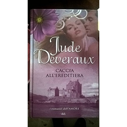 Libro - CACCIA ALL'EREDITIERA MONDOLIBRI 2013 - Deveraux Jude