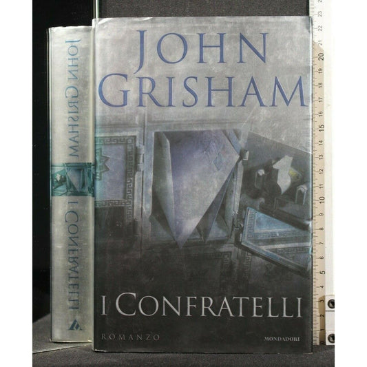 Libro - I Confratelli - Grisham, John
