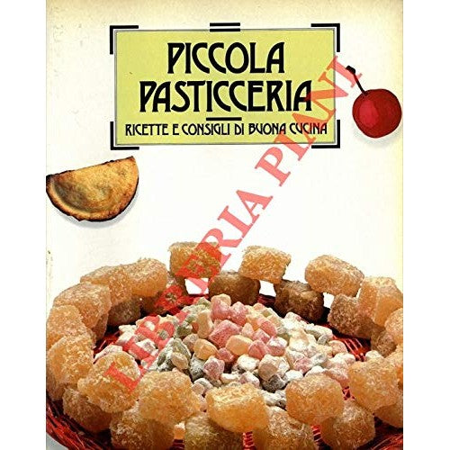 Book - Small pastry. Recipes and tips of good cooking - (TRICKS Remo) -