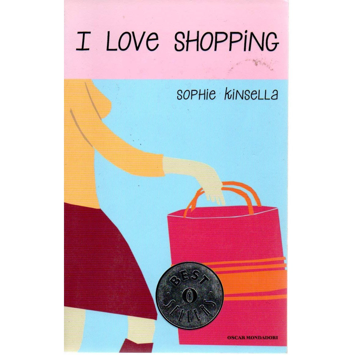 Libro - I love shopping Sophie Kinsella Oscar Mondadori 2008