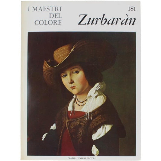 Libro - I Maestri del colore 181 Francisco de Zurbaran Fratel - Vari