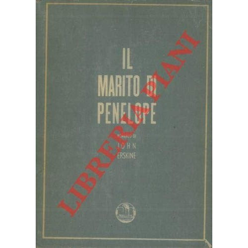 Libro - Il marito di Penelope - ERSKINE John -