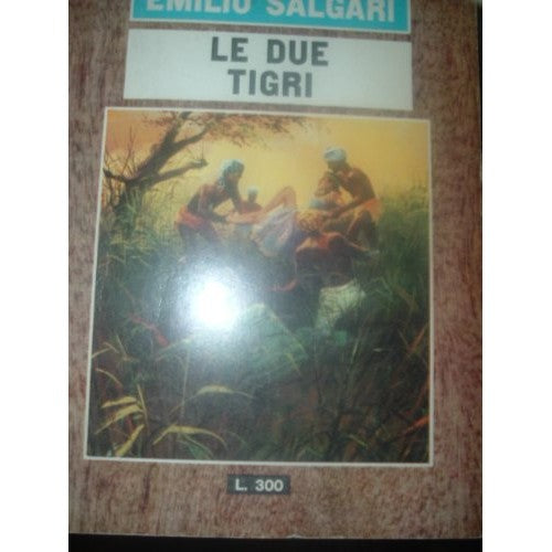 Libro - LE DUE TIGRI - SALGARI - ED DEL GABBIANO