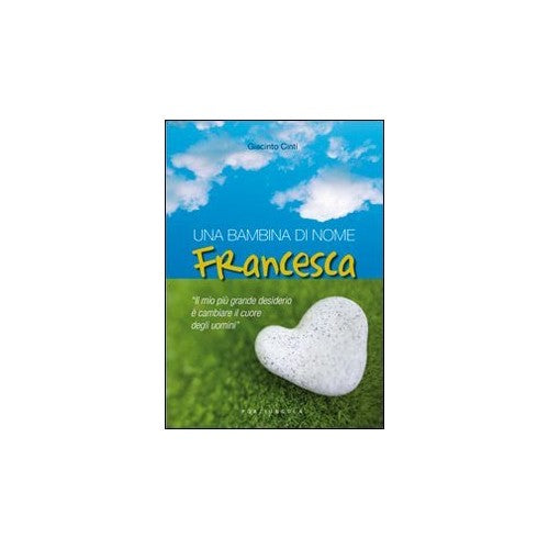 Book - A little girl named Francesca - Cinti, Giacinto