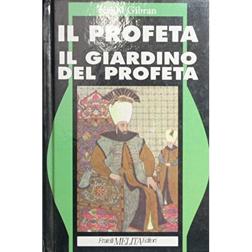 Libro - Il profeta - Il giardino del profeta - Gibran, Kahlil Gibran