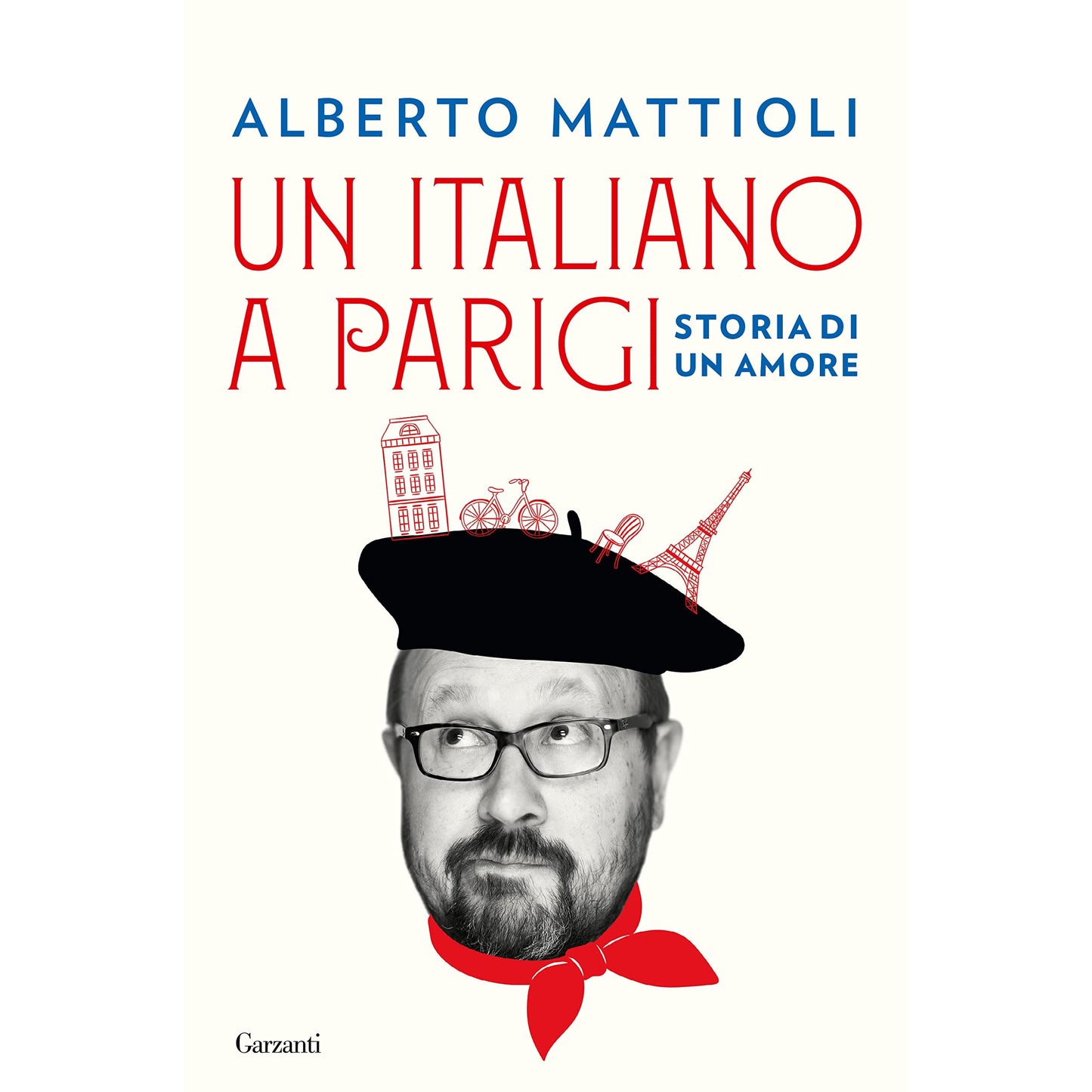 Libro - Un italiano a Parigi Storia di un amore - Mattioli, Alberto