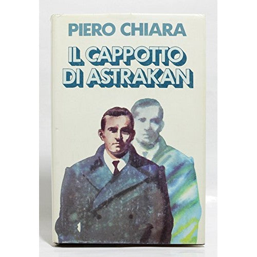 Book - The astrakhan coat [Hardcover] [Jan 01, 1979] P - Piero Chiara
