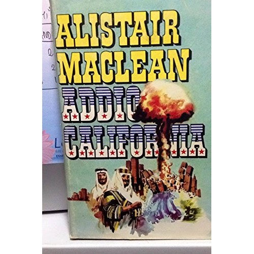 Libro - ADDIO CALIFORNIA 1979 - Alistair, Maclean