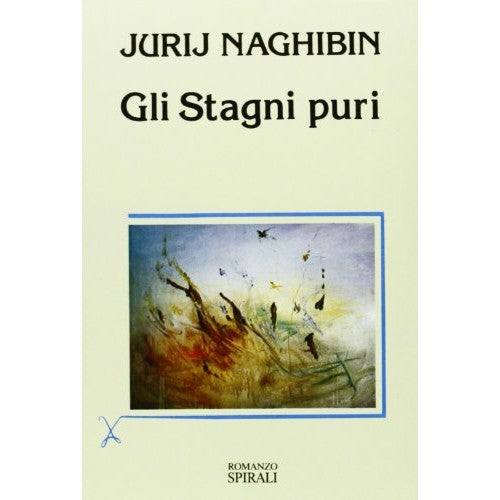 Libro - Gli Stagni puri - Naghibin, Jurij M.