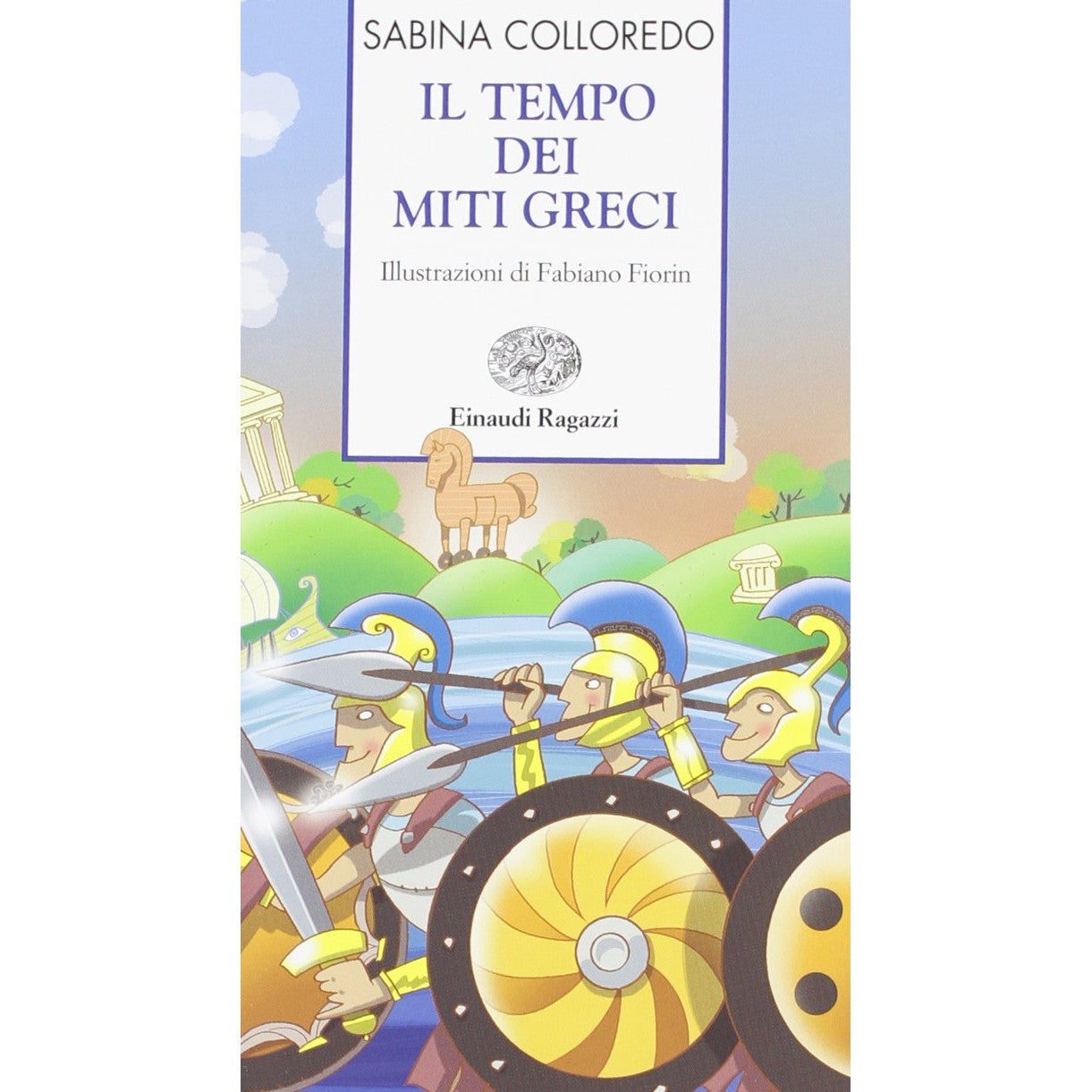 Libro - Il tempo dei miti greci - Colloredo, Sabina