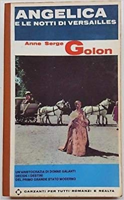 Libro - Anne Serge Golon: Angelica e le notti di Versailles ed Garza
