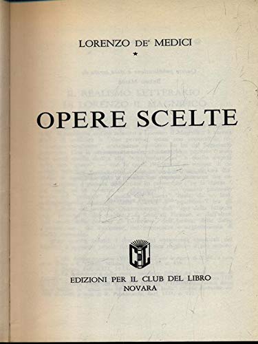 Libro - Opere scelte. - Medici, Lorenzo