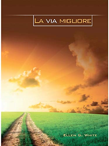 Libro - La via migliore - White, Ellen G.