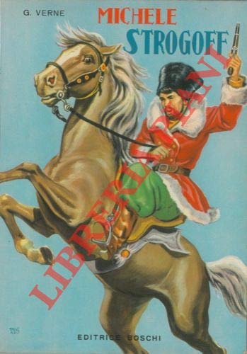 Libro - MICHELE STROGOFF - VERNE, Giulio