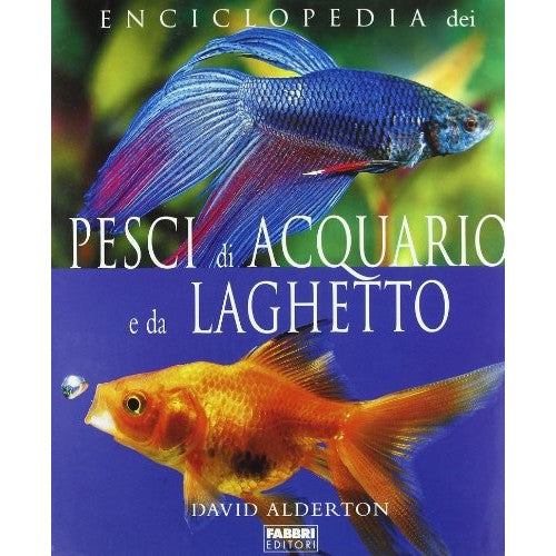 Libro - Enciclopedia dei pesci di acquario e da la - Alderton, David