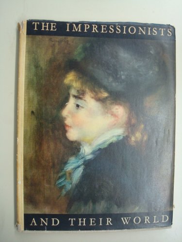 Libro - THE IMPRESSIONISTS AND THEIR WORLD - Taylor, Basil (1922-1975)