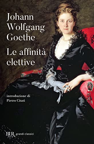 Libro - Le affinità elettive - Goethe, Johann Wolfgang